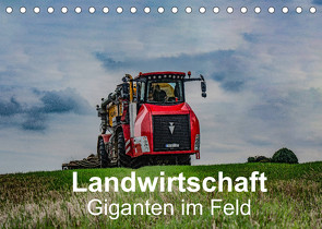 Landwirtschaft – Giganten im Feld (Tischkalender 2022 DIN A5 quer) von Witt,  Simon