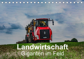 Landwirtschaft – Giganten im Feld (Tischkalender 2023 DIN A5 quer) von Witt,  Simon