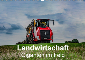 Landwirtschaft – Giganten im Feld (Wandkalender 2021 DIN A2 quer) von Witt,  Simon