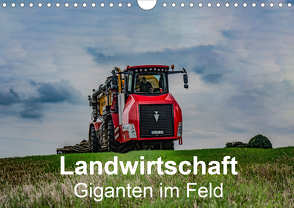 Landwirtschaft – Giganten im Feld (Wandkalender 2021 DIN A4 quer) von Witt,  Simon