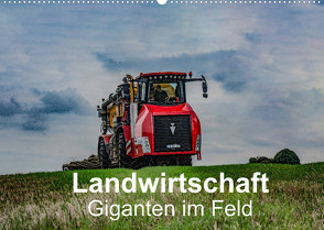 Landwirtschaft – Giganten im Feld (Wandkalender 2022 DIN A2 quer) von Witt,  Simon