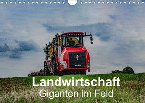 Landwirtschaft – Giganten im Feld (Wandkalender 2022 DIN A4 quer) von Witt,  Simon