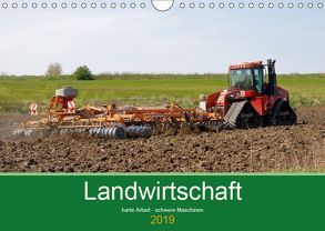 Landwirtschaft – harte Arbeit, schwere Maschinen (Wandkalender 2019 DIN A4 quer) von Poetsch,  Rolf