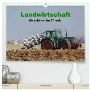Landwirtschaft – Maschinen im Einsatz (hochwertiger Premium Wandkalender 2024 DIN A2 quer), Kunstdruck in Hochglanz von Poetsch,  Rolf