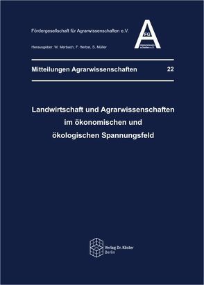 Landwirtschaft und Agrarwissenschaften im ökonomischen und ökologischen Spannungsfeld von Herbst,  F., Merbach,  Wolfgang, Müller,  S