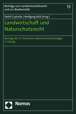 Landwirtschaft und Naturschutzrecht von Czybulka,  Detlef, Köck,  Wolfgang