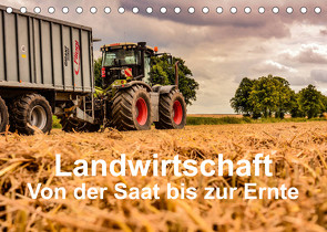 Landwirtschaft – Von der Saat bis zur Ernte (Tischkalender 2023 DIN A5 quer) von Witt,  Simon