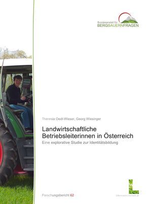 Landwirtschaftliche Betriebsleiterinnen in Österreich von Oedl-Wieser,  Theresia, Wiesinger,  Georg