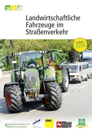 Landwirtschaftliche Fahrzeuge im Straßenverkehr von Vaupel,  Martin
