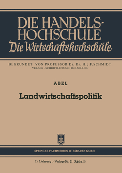 Landwirtschaftspolitik von Abel,  Wilhelm