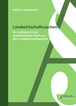 Landwirtschaftssachen von Seutemann,  Herbert