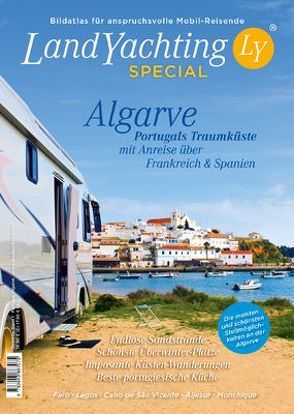 LandYachting Bildatlas für anspruchsvolle Mobilreisende • Portugal·Algarve von Eisele,  Gerti, Kase,  Jorg