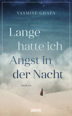 Lange hatte ich Angst in der Nacht von Ghata,  Yasmine, Kurbasik,  Pauline