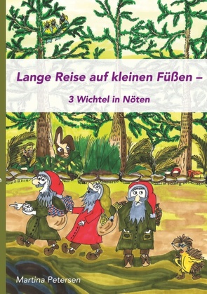 Lange Reise auf kleinen Füßen von Petersen,  Martina