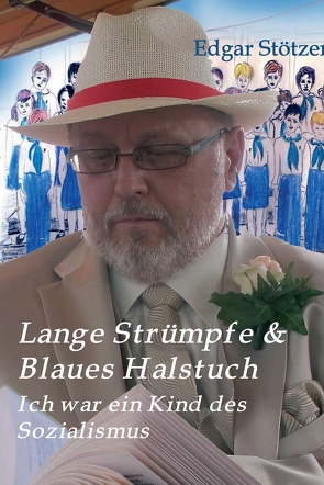 Lange Strümpfe & Blaues Halstuch von Stötzer,  Edgar
