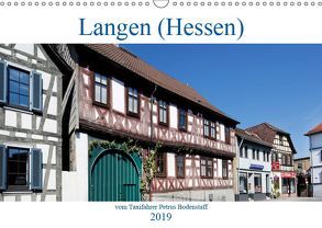 Langen (Hessen) vom Frankfurter Taxifahrer Petrus Bodenstaff (Wandkalender 2019 DIN A3 quer) von Bodenstaff,  Petrus