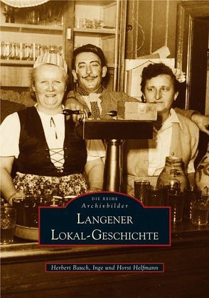 Langener Lokal-Geschichte von Bauch,  Herbert