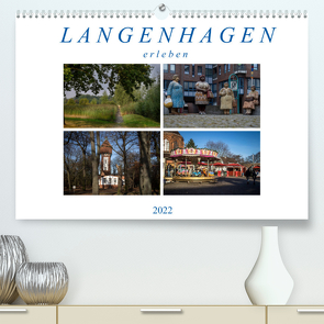Langenhagen erleben (Premium, hochwertiger DIN A2 Wandkalender 2022, Kunstdruck in Hochglanz) von SchnelleWelten