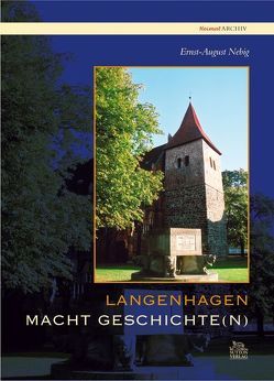 Langenhagen macht Geschichte(n) von Nebig,  Ernst-August