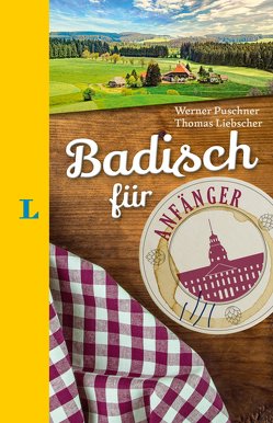 Langenscheidt Badisch für Anfänger von Liebscher,  Thomas, Puschner,  Werner