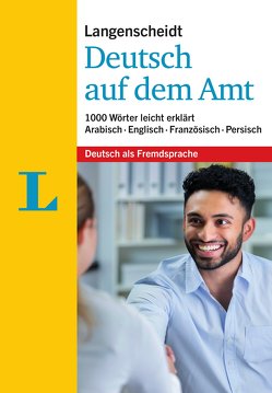 Langenscheidt Deutsch auf dem Amt – Mit Erklärungen in einfacher Sprache von Langenscheidt,  Redaktion