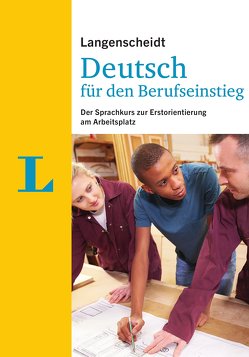 Langenscheidt Deutsch für den Berufseinstieg – Sprachkurs mit Buch und Übungsheft; Lehrerhandreichung als Download von Langenscheidt,  Redaktion, Ott,  Friederike