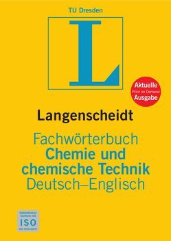 Langenscheidt Fachwörterbuch Chemie und chemische Technik Englisch von Dresden,  Technische Universität