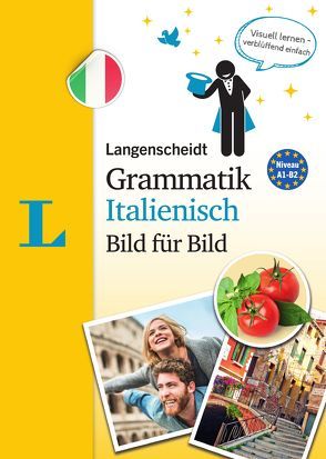 Langenscheidt Grammatik Italienisch Bild für Bild – Die visuelle Grammatik für den leichten Einstieg von Vial,  Valerio