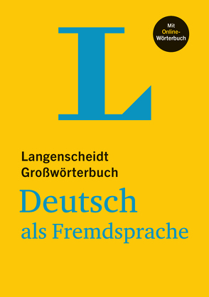 Langenscheidt Großwörterbuch Deutsch als Fremdsprache von Götz,  Dieter, Langenscheidt,  Redaktion
