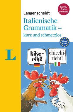 Langenscheidt Italienische Grammatik – kurz und schmerzlos – Buch mit Übungen zum Download von Balí,  Maria