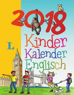 Langenscheidt Kinderkalender Englisch 2018 – Abreißkalender von Langenscheidt,  Redaktion