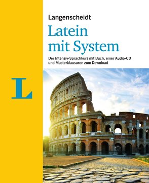 Langenscheidt Latein mit System – Für die schnelle und gründliche Latinumsvorbereitung von Gremmes,  Sarah