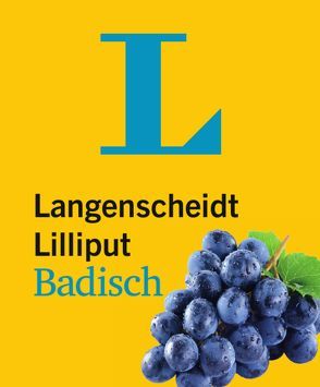 Langenscheidt Lilliput Badisch – im Mini-Format von Langenscheidt,  Redaktion