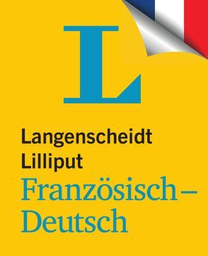 Langenscheidt Lilliput Französisch-Deutsch von Langenscheidt,  Redaktion