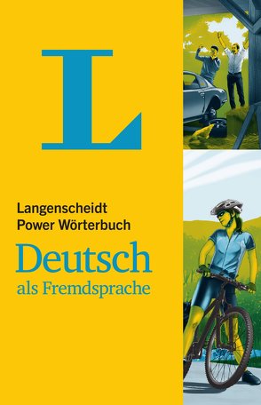 Langenscheidt Power Wörterbuch Deutsch als Fremdsprache von Götz,  Dieter, Langenscheidt,  Redaktion, Neuber,  Jens