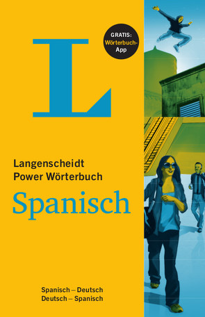 Langenscheidt Power Wörterbuch Spanisch von Langenscheidt,  Redaktion