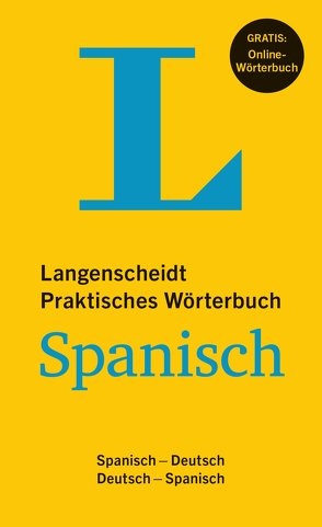 Langenscheidt Praktisches Wörterbuch Spanisch von Langenscheidt,  Redaktion