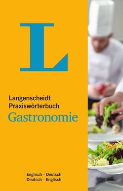 Langenscheidt Praxiswörterbuch Gastronomie Englisch von Kerndter,  Fritz