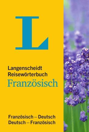 Langenscheidt Reisewörterbuch Französisch von Langenscheidt,  Redaktion
