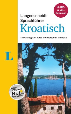 Langenscheidt Sprachführer Kroatisch – Buch inklusive E-Book zum Thema „Essen & Trinken“ von Langenscheidt,  Redaktion