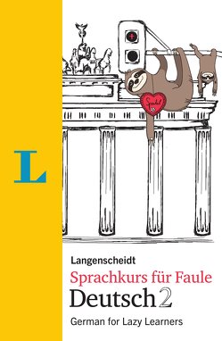 Langenscheidt Sprachkurs für Faule Deutsch 2 von Hart,  Linn, Hawkins,  Paul