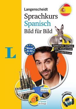 Langenscheidt Sprachkurs Spanisch Bild für Bild – Der visuelle Kurs für den leichten Einstieg mit Buch und einer MP3-CD von Langenscheidt,  Redaktion
