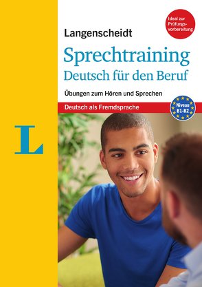 Langenscheidt Sprechtraining Deutsch für den Beruf – Buch mit MP3-Download von Justus-Fleck,  Margit, Roman,  Mona Anouk