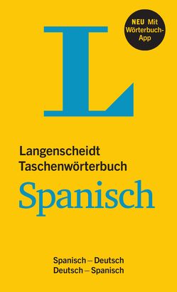 Langenscheidt Taschenwörterbuch Spanisch – Buch und App von Langenscheidt,  Redaktion