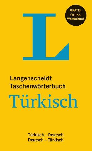 Langenscheidt Taschenwörterbuch Türkisch – Buch mit Online-Anbindung von Langenscheidt,  Redaktion, Turan,  Tevfik, Wendt,  Heinz F.