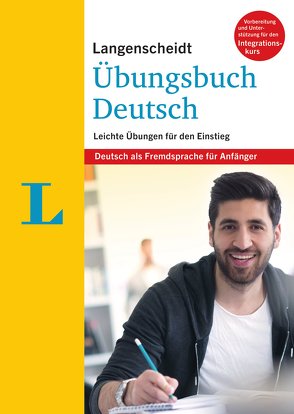 Langenscheidt Übungsbuch Deutsch – Deutsch als Fremdsprache für Anfänger von Langenscheidt,  Redaktion
