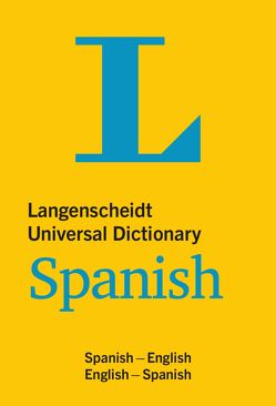 Langenscheidt Universal Dictionary Spanish von Langenscheidt,  Redaktion