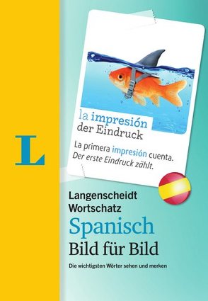 Langenscheidt Wortschatz Spanisch Bild für Bild – Visueller Wortschatz von Langenscheidt,  Redaktion