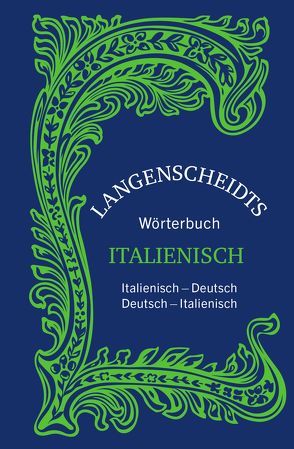 Langenscheidts Wörterbuch Italienisch – Sonderausgabe von Langenscheidt,  Redaktion