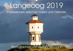 Langeoog 2019. Impressionen zwischen Hafen und Ostende (Wandkalender 2019 DIN A2 quer) von Lehmann,  Steffani